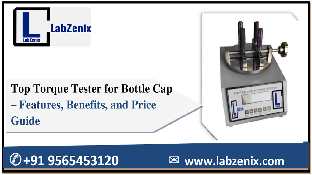 Top Torque Tester for Bottle Cap – Features, Benefits, and Price Guide