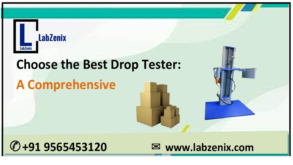 Choose the Best Drop Tester: A Comprehensive