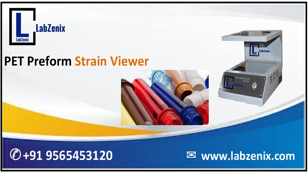 PET Preform strain viewer