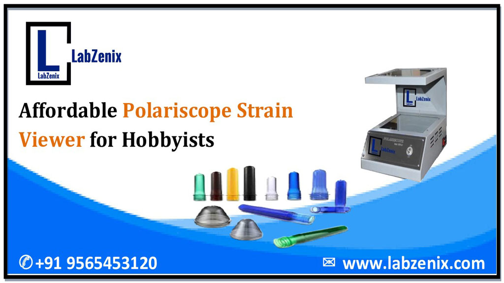 Affordable Polariscope Strain Viewer for Hobbyists