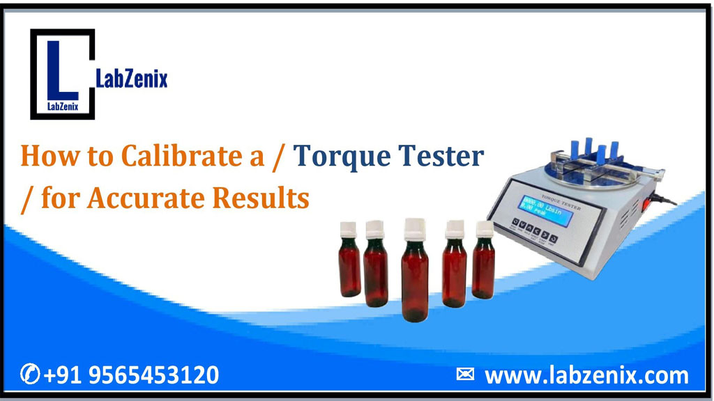 How to Calibrate a / Torque Tester / for Accurate Results