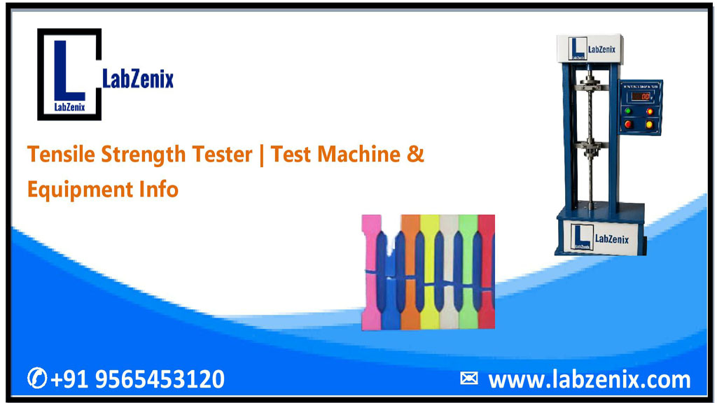 Tensile Strength Tester | Test Machine & Equipment Info